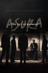 Asura The City of Madness เมืองคนชั่ว 2016