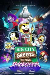 Big City Greens the Movie Spacecation 2024