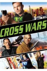 Cross Wars ครอส พลังกางเขนโค่นแดนนรก ภาค 2 2017