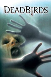 Dead-Birds-เคหาสน์-หลอนนรก-2004