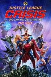 Justice League Crisis on Infinite Earths Part Three จัสติซ ลีก วิกฤติบนโลกที่ไม่สิ้นสุด ตอนที่ 3 2024