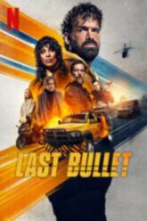 Last Bullet 3 แรงทะลุกระสุน ภาค 3 2025
