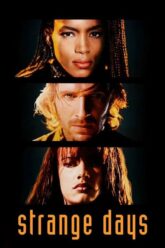 Strange Days สิ้นศตวรรษ วันช็อกโลก 1995
