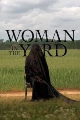 The Woman in the Yard วิปลาสหลอนตาย 2025