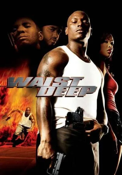 Waist Deep อึด บ้า ซ่าส์ลุย 2006